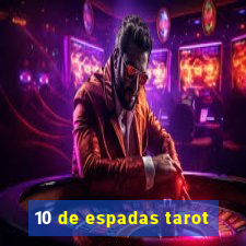 10 de espadas tarot